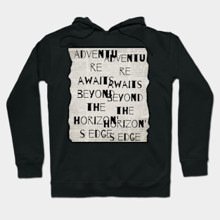 Adventure Awaits Beyond the Horizon's Edge Hoodie